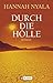 Durch die Hölle. by Hannah Nyala