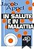 In salute e in malattia (Italian Edition)