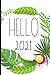 Hello 2021: Thankfulness Journal Gift,Journal for Women .Develop gratitude, mindfulness and productivity.
