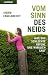 Vom Sinn des Neids: Was das...