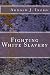 Fighting White Slavery