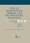Code of International Criminal Law and Procedure, annotated (Larcier Law Annotated)