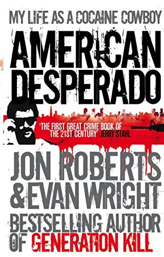 American Desperado: My life as a Cocaine Cowboy