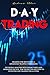 Day Trading: 2 BOOOKS IN 1:...