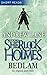 Young Sherlock Holmes: Bedlam (Short Reads)
