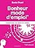 Bonheur mode d'emploi