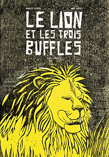 Le lion et les trois buffles (Hardcover)