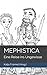 MEPHISTICA: Eine Reise ins Ungewisse (German Edition)