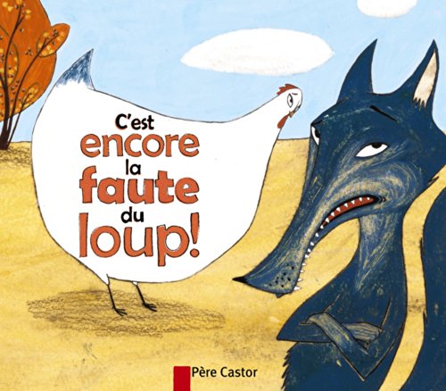 C'est encore la faute du loup ! (Paperback)