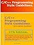 C/C++ Programming Style Guidelines.: Style guidelines and programming practices for C/C++ code for Dynamic Software Solutions. Use the checklist at ... review & Design - Development through C++