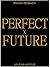 Perfect Future (English and...
