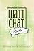 Matt Chat, Volume 3