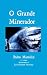 O Grande Minerador (Portuguese Edition)