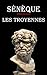 Les Troyennes (Sénèque): éd...
