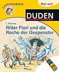 Lesedetektive 1. Klasse: Ritter Flori und die Rache der Gespenster