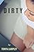 Dirty