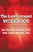 The Love Outraged Workbook