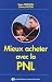 Mieux acheter avec la PNL