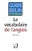 Le vocabulaire de l'anglais by David   Horner