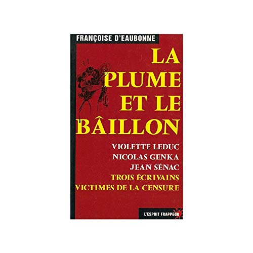La plume et le bâillon (Paperback)