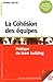 LA COHESION DES EQUIPES by CAUVIN P