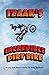 Izaak's Incredible Dirt Bike