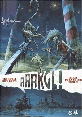 Le Bal de la sueur T02: Aaargl ! (Paperback)