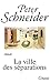 La Ville Des Separations