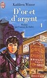 D'or et d'argent, tome 1 (LITTÉRATURE ÉTRANGÈRE)
