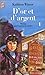 D'or et d'argent, tome 1 (LITTÉRATURE ÉTRANGÈRE)