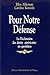 Pour notre défense - la Déclaration des droits américaine au ... by Ellen Alderman