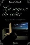 SAGESSE DU COEUR (French Edition)
