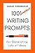 1001 Writing Prompts for Ge...