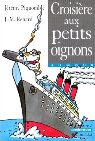 Croisiere aux petits oignons (DIVERS LECTURE ANC)