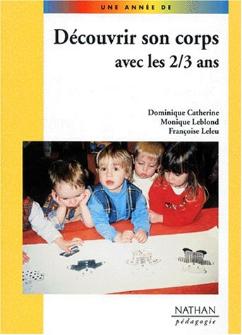 Découvrir son corps avec les 2/3 ans (Paperback)