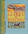 Le Défi du Roi-Cheval