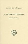 La Préparation évangélique. Livres VIII-X