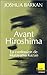 Avant Hiroshima  by Joshua Barkan