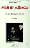 ROULIS SUR LE MALECON: Carnet de voyage cubain