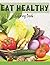 Eat Healthy Coloring Book: ...