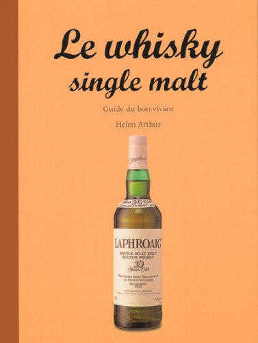 GUIDE DU BON VIVANT: LE WHISKY SINGLE MALT: EV (Paperback)