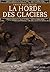 La horde des glaciers by Erich Ballinger
