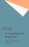 Le Long Remords du pouvoir: Le Parti socialiste français (1905-1992) (L'Espace du Politique) (French Edition)