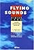 Flying sounds de la 3e a la...