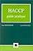 HACCP. Guide pratique by MORTIMORE