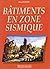 Bâtiments en zone sismique by Fuentes