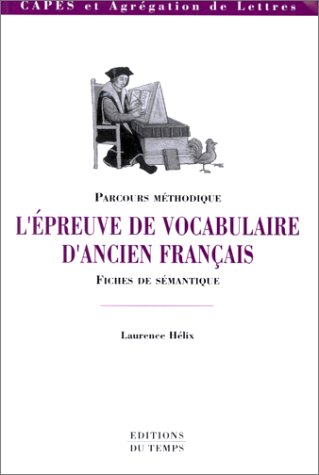 L'épreuve de vocabulaire d'ancien français. Parcours - Fiches de sémantique (Paperback)