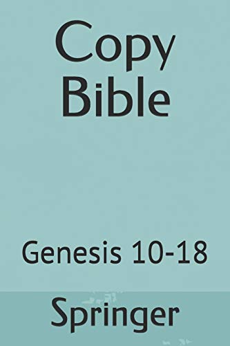 Copy Bible: Genesis 10-18 (Paperback)