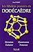 Les fabuleux pouvoirs du dodécaèdre by Pascal Perrot
