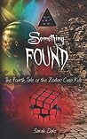 Something Found: The Fourth Tale of the Zodiac Cusp Kids